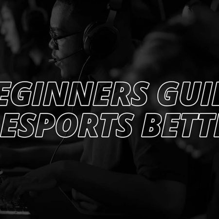 eSports Betting Guide for Beginners