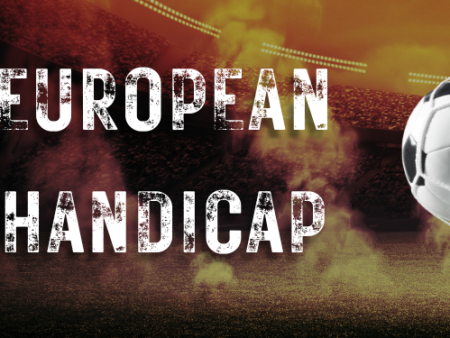 Guide to European Handicap Betting: Understanding EH and Tips for Success