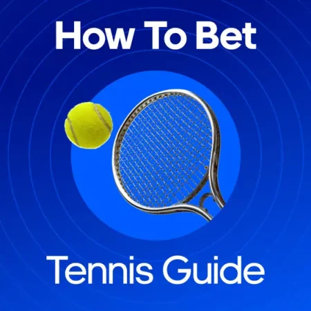 A Tennis Betting Guide for Beginners